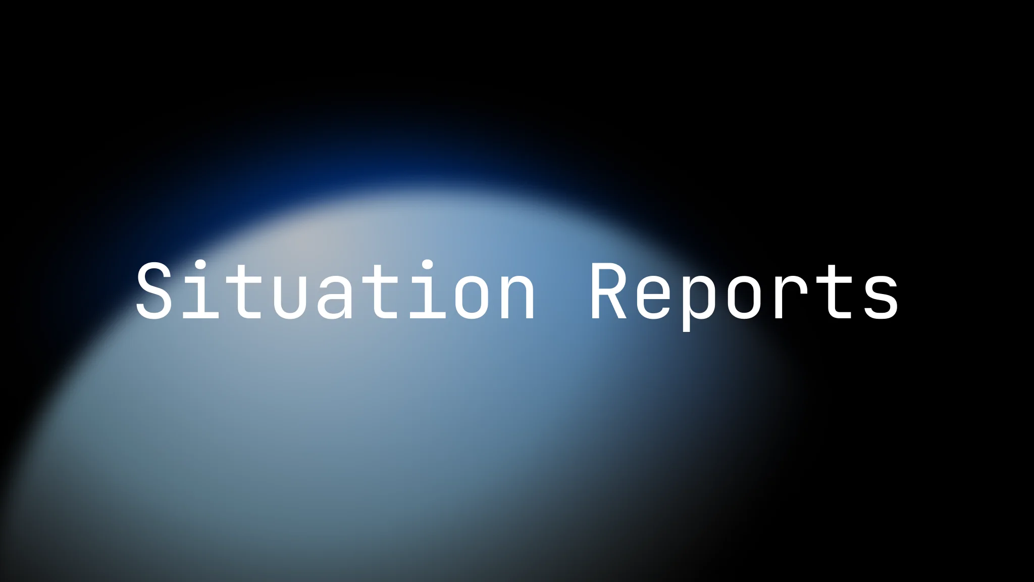 Situation Reports